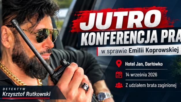 [VIDEO] Detektyw Krzysztof Rutkowski przekazuje dziś policji nowe informacje w sprawie zaginionej Emilii Koprowskiej